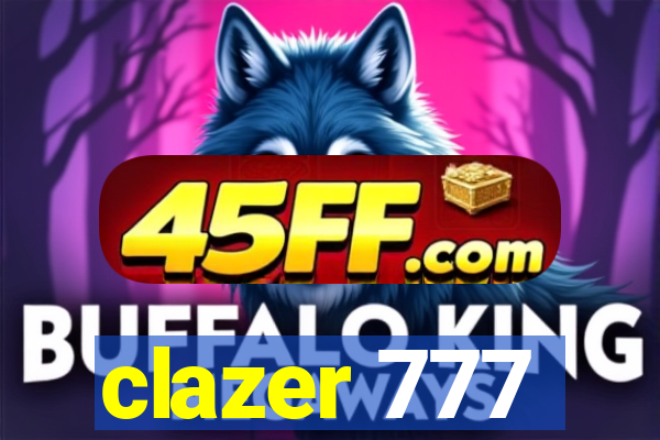 clazer 777